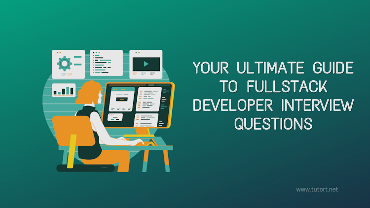 full stack developer interview questions, full stack developer interviews, full stack developer interviews tips & tricks