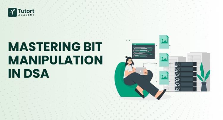 mastering-bit-manipulation-in-dsa-tricks-operators-&-advanced-concepts-tutort-academy