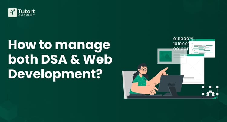 how-to-manage-both-dsa-and-web-development