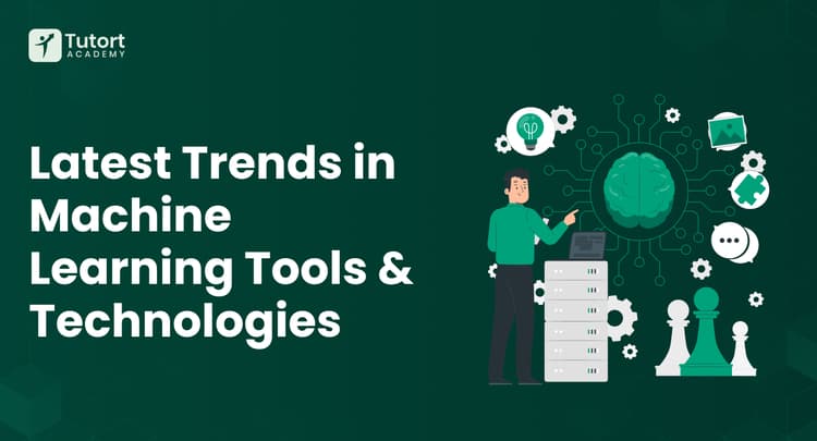 trends-in-machine-learning-tools-and-technologies